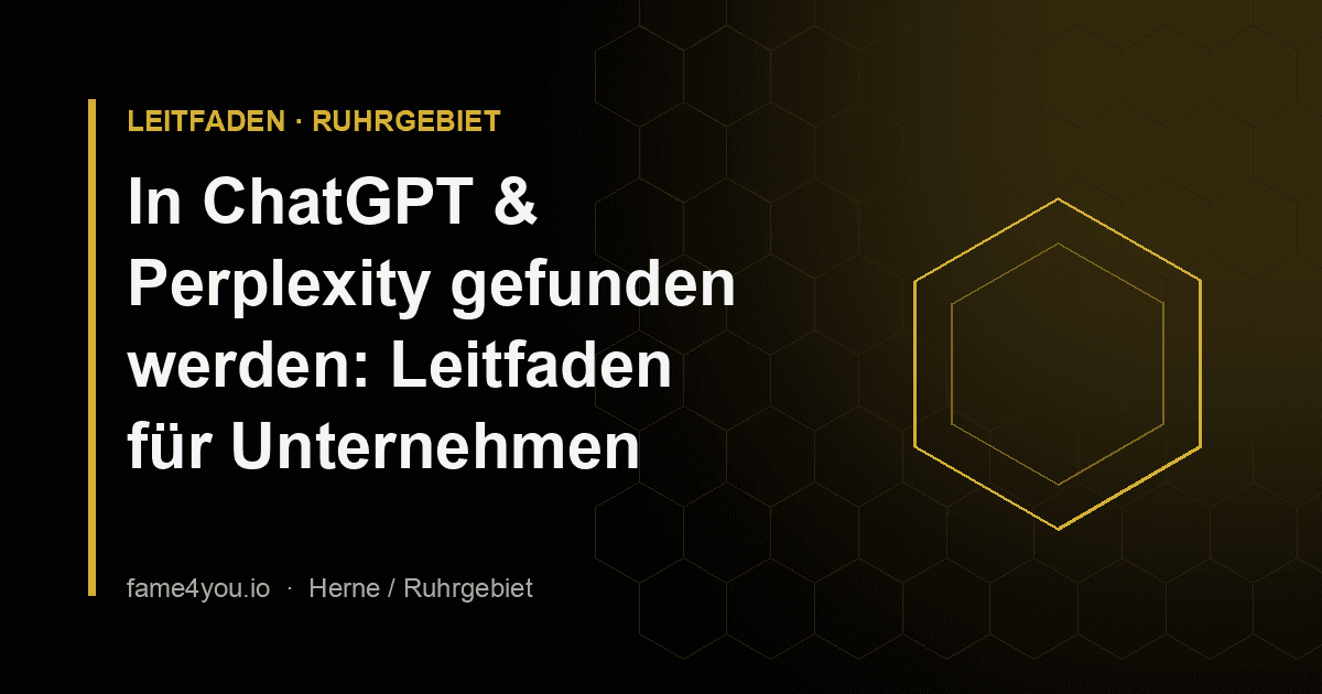Wie werden Unternehmen aus dem Ruhrgebiet in ChatGPT und Perplexity gefunden? Ein Leitfaden